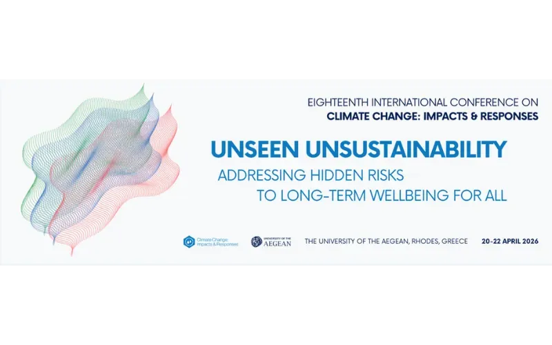 International Conference on Climate Change Impacts & Responses: Unseen Unsustainability